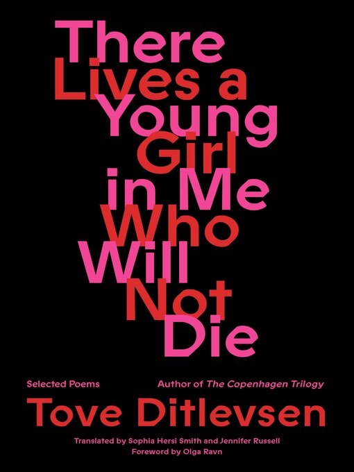 Title details for There Lives a Young Girl in Me Who Will Not Die by Tove Ditlevsen - Wait list